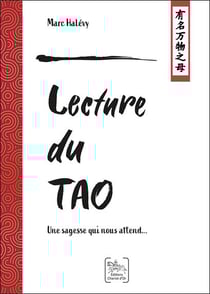 Lecture du tao : une sagesse qui nous attend