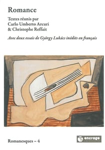 Romance : avec deux essais de Gyorgy Lucàcs inédits en français