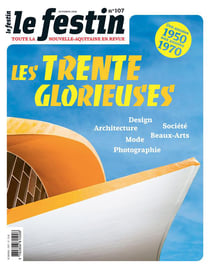 Revue Le Festin n.107 : les Trente Glorieuses