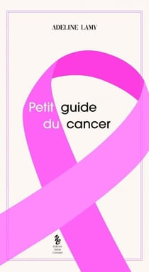 Petit guide du cancer