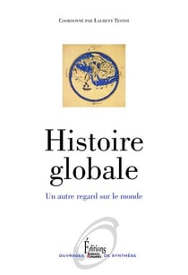 Histoire globale - un autre regard sur le monde
