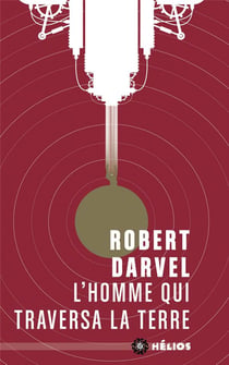 L'Homme Qui Traversa La Terre
