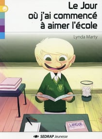 Le jour où j'ai commencé à aimer l'école