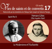 Vies de saints ou de convertis Tome 17 - Pie X et Hermann Cohen