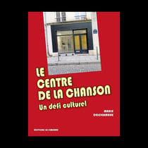 Le centre de la chanson : Un défi culturel