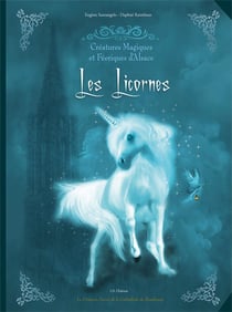 Créatures Magiques et féeriques d'Alsace : les Licornes