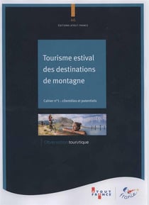 Tourisme estival des destinations de montagne, cahier 1