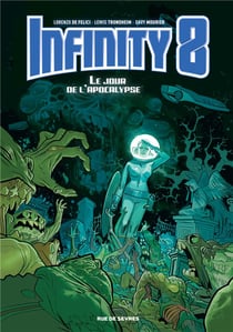 Infinity 8 Tome 5 : le jour de l'apocalypse