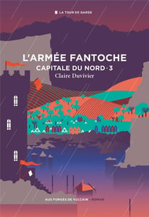 Capitale du Nord Tome 3 : l'armée fantoche