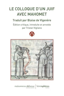 Le colloque d'un juif avec Mahomet : traduit par Blaise de Vigenère