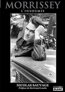Morrissey - l'insoumis