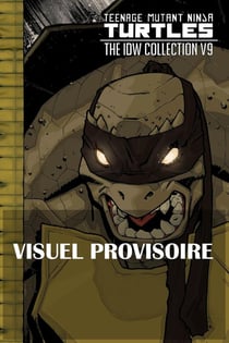 Les Tortues Ninja - TMNT : L'Intégrale T9