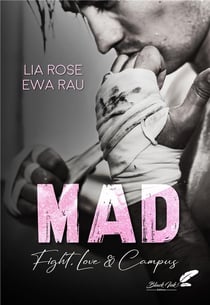 MAD : Fight, love & campus