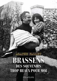 Brassens, des souvenirs trop beaux pour moi