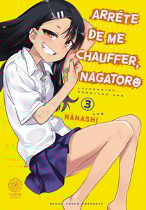Arrête de me chauffer, Nagatoro Tome 3