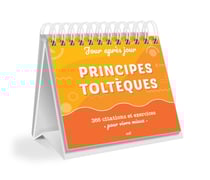 Calendrier jour après jour : Principes toltèques - 366 citations et exercices pour vivre mieux