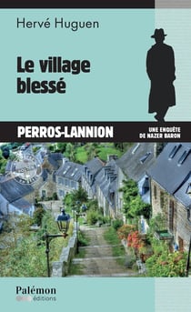 Le village blessé