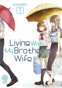 Living with my brother's wife Tome 1