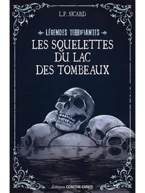 Les squelettes du lac des tombeaux
