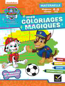 La Pat'Patrouille - Mes coloriages magiques - MS