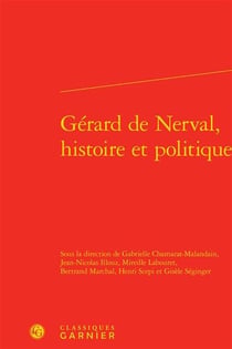 Gérard de Nerval, histoire et politique