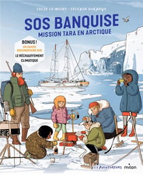 SOS banquise : Mission Tara en Arctique