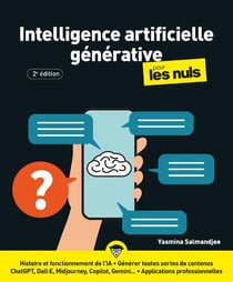 Intelligence artificielle générative pour les nuls (2e édition)