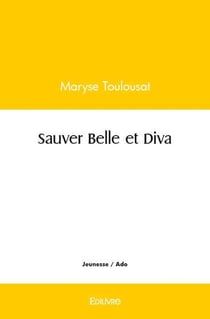 Sauver Belle et Diva