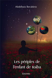 Les periples de l'enfant de ksiba