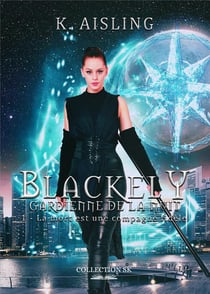 Blackely, gardienne de la nuit Tome 1