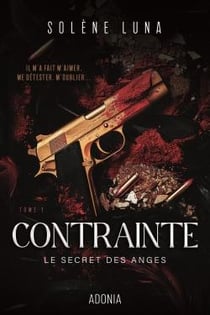 Le secret des anges Tome 1 : Contrainte