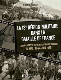 La 13e région militaire dans la bataille de France