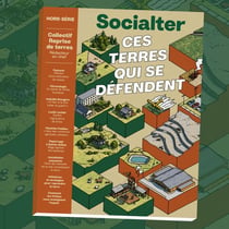 Socialter Hors-Série n.15 : nous sommes la terre qui se défend