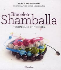 Bracelets shamballa - techniques et modèles