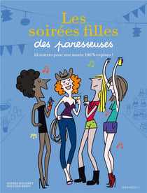 Les soirées filles des paresseuses