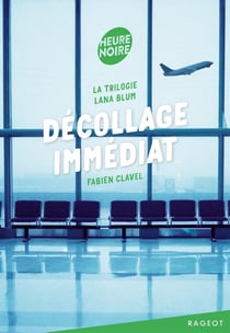 La trilogie Lana Blum - décollage immédiat