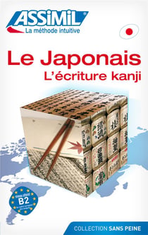 Le japonais - l'écriture kanji - la méthode intuitive - niveau débutants et faux-débutants