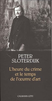 L'heure du crime et le temps de l'oeuvre