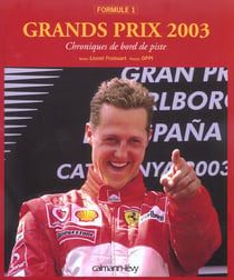 Formule 1 - grands prix 2003 - chroniques de bord de piste