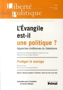 REVUE LIBERTE POLITIQUE : liberté politique Tome 37  - l'évangile est-il une politique  ?