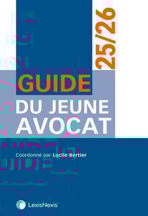 Guide du jeune avocat (édition 2025/2026)