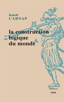 La construction logique du monde