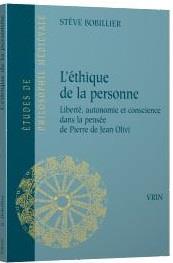 L'éthique de la personne - liberté, autonomie et conscience dans la pensée de Pierre de Jean Olivi