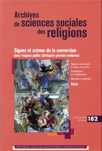 Archives de sciences sociales des religions n.182 : pouvoir politique et conversion religieuse