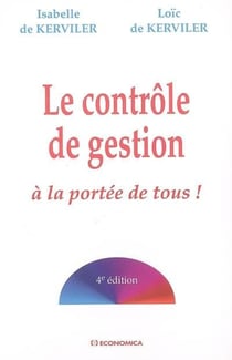 Le controle de gestion a la portee de tous ! (4e edition)