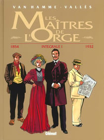 Les maîtres de l'Orge : Intégrale vol.1 : Tomes 1 à 4 : 1854/1932