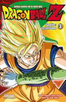 Dragon Ball Z - cycle 5 - le Cell Game Tome 3
