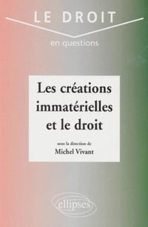 Les créations immatérielles et le droit