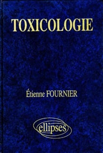 Toxicologie - Biologie cellulaire appliquée à la sécurité  des produits chimiques