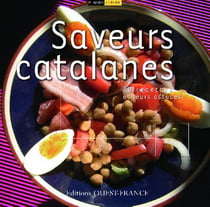 Saveurs catalanes - 30 recettes et leurs astuces